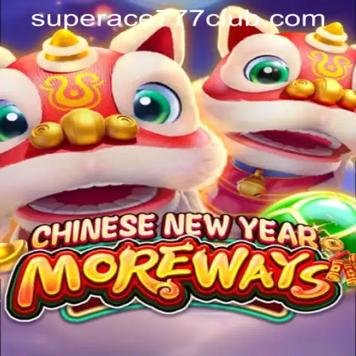 Explore CHINESENEWYEARMOREWAYS: An Exciting Online Slot Experience at SuperAce777 Casino PH