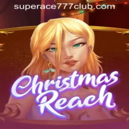 Unwrapping 'ChristmasReach': A Festive Casino Adventure at SuperAce777 Casino PH