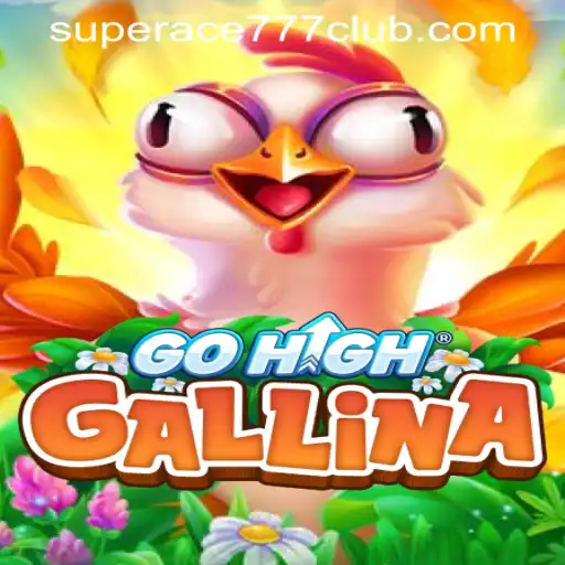 Exploring the Exciting World of GoHighGallina at SuperAce777 Casino PH