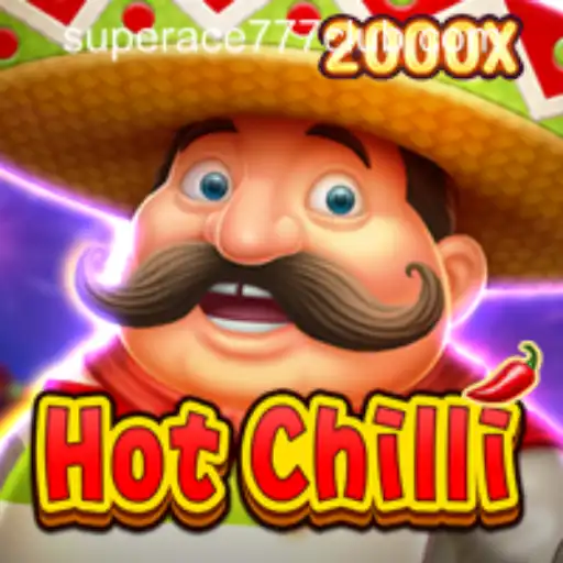 HotChilli: A Spicy Addition to SuperAce777 Casino PH