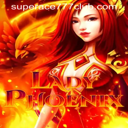 Discover the Thrilling World of LadyPhoenix at SuperAce777 Casino PH