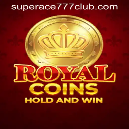 RoyalCoins: A Thrilling Experience at SuperAce777 Casino PH