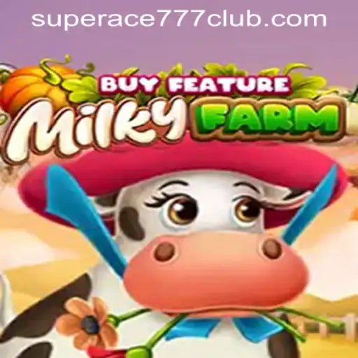 Discover the Exciting World of MilkyFarmBuyFeature at SuperAce777 Casino PH