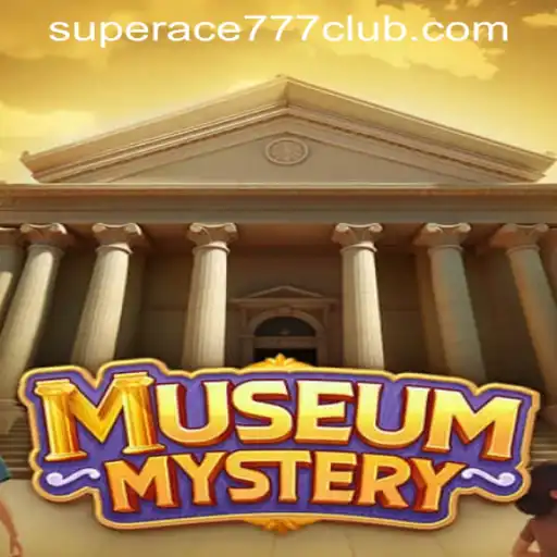 Unlocking the Secrets of MuseumMystery at SuperAce777 Casino PH